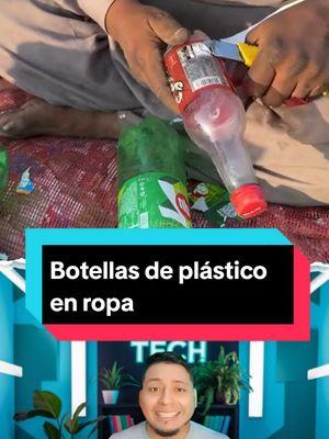 Esta empresa está conviertiendo botellas de plástico en ropa #reutilizando #reciclar #sostenible #cuidadoambiental #reutilizar