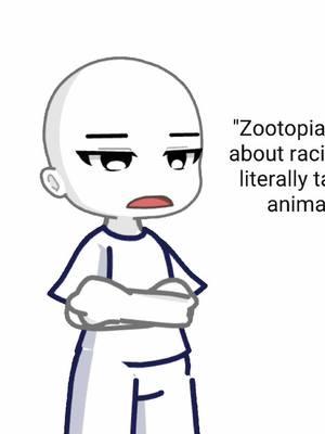 Literally the line "go back to Africa" "I'm from the Sahara". Am I the "too woke" friend or are my friends just that oblivious??? The ENTIRE movie is the most obvious allegory for racism of all time. The reason this argument even came up was because I briefly said "oh yeah, since Wicked is an allegory for racism-" and my friends were like "no it's not?" Uhm... how oblivious are you...? Like yes, they are talking animals. That is because it's an ALLEGORY. That's like saying Zombies isn't about Racism. It so obviously is. Like are my friends messing with me??? There is NO WAY they are THIS oblivious. #animation #edit #gacha #meme #zootopia #judyhoppslover69 #nickwilde #judyhopps #zootopiacosplay #zootopiadisney 