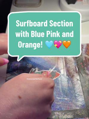 Replying to @pancakes4550 Surfboard Section with  Blue Pink and Orange! 🩵💖🧡 I’m having so much fun with my new mic and this painting! #diamondartwithave #viral #diamondpainting #diamondart #diamondartkits #fypfyp #avesasmr #diamondartchallenge 