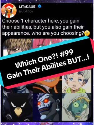 Pick which one of these characters’ abilities you want BUT you have to look like them too! Who do you choose? @litxkage #Anime #Manga #MassFollowing #fyp #Choose #PickOne #OnePiece #DemonSlayer #MyHeroAcademia #OnePunchman #JojosBizarreAdventure #HunterxHunter #DeathNote #AnsatsuKyoushitsu #Magi #Debate #MidnightDre #greenscreen #creatorsearchinsights 