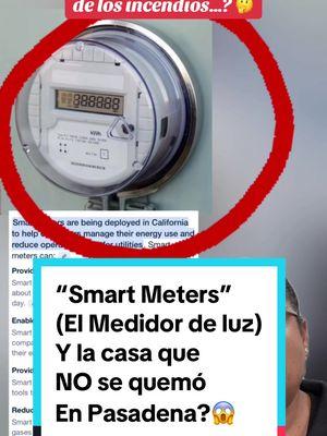 SMART METER de PGE Causaron en Incendio!!?? Mira!! 😱😱 #pge #smartmeter #smarmeters #greenscreenvideo #smartmeters #medidordeluz #medidoresdeenergia #medidores #paratiiiiiiiiiiiiiiiiiiiiiiiiiiiiiii #fyp #viral #smartcity #incendiosforestales #incendios #causas #causasdeincendio #pasasenacalifornia #casasquenosequemaron #smartcity2028LA #documental #documentaldesaulreyna 