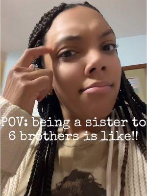 WHEN YOU HAVE 6 BROTHERS #pointofview #justthebells10 #bigfamilylife #siblinggoals #siblingcheck #sistergoals 