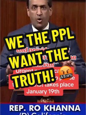 #stitch with @Rep. Ro Khanna I SAID WHAT I SAID! 🤬✊🏻 • #us #usa_tiktok #unitedstates #america #usgovernment #jefferyepstein #pdiddy #donaldtrump #conspiracies #wewantthetruth #speakthetruth #wethepeople #wethepeoplearepissed #wethepeoplehavehadenough #enoughisenough #timetofightbackpeople #itsnowornever #fypシ #foryoupage #foryoupageofficiall #foryoupageofficial #periodt 