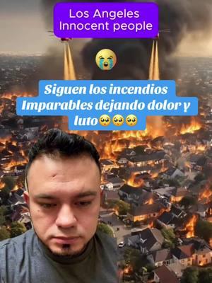 Siguen los incendios  Imparables dejando dolor y luto🥺🥺🥺#noticiastiktok #badbunny #yeik #puertorico🇵🇷 #danieleltraviesotiktok #elpulgarcitodeamérica #supremo #carloseduardoespina #nuevovideo #mexico🇲🇽 