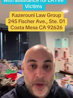 For those in the Orange County area, please continue to assist with eight for the LA five victims. #KLG #Fire #LAFires #Victims #Help #Assistance #Supplies #Clothes #Toiletries #PetFood #Diapers #Medication @Kazerouni Law Group @mona @Mike Kazerouni 