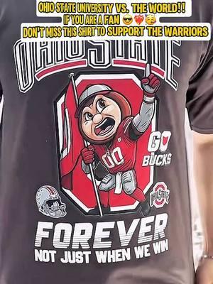 Ohio State University vs. the World!! If you are a fan, don't miss this shirt to support the Warriors 😎❤️‍🔥🥳🔥#ohio #ohiostate #ohiobuckeyes #champion #winner #footballtiktok #football #viralshirt #shirt #trending #retroshirt #sweatshirt #fyp #oversize 