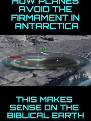 Planes don't factor in curve or motion, but they must account for the firmament. #antarctica #fyp #science #navigation #planes #firmament