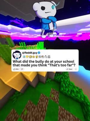 What did the bully do at your school???
 #redditguy #redditstories 