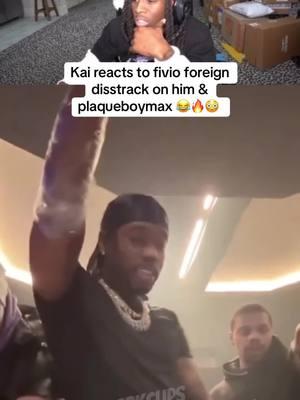 Kai reacts to fivio foreign disstrack on him & plaqueboymax 😂🔥😳 | #kaicenat #plaqueboymax #fivioforeign #disstrack #fyp @Kai Cenat 