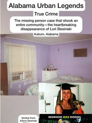 The disappearance of Lori Slesinski #alabama #alabamatiktok #truecrime #auburn #auburnalabama #series #dairenormal #joshuadairen #news #missing #disappearance #coldcase #auburnuniversity 