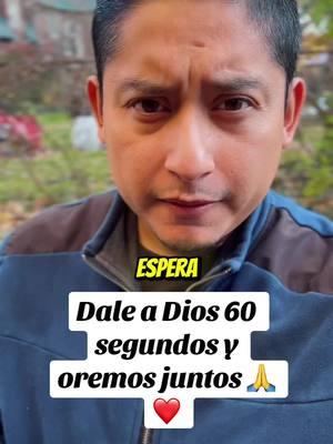 Dale a Dios 60 segundos ❤️ #oracion #oremosjuntos #oracionpoderosa #prayer #powerfulprayer #nightprayer #oraciondelanoche 