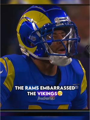 The Rams EMBARRASSED The Vikings😮‍💨 #nfl #football #fyp #fypシ #edit #hype #losangeles #rams #matthewstafford #pukanacua #cooperkupp #ryansports9 