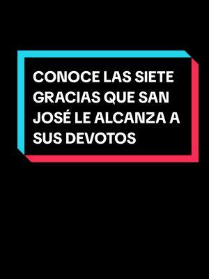 Siete gracias que San José les alcanza a sus fieles devotos #CapCut #paratiktok #catolicos_por_amor #paratii #paratiiiiiiiiiiiiiiiiiiiiiiiiiiiiiii #catolicosoy #catolicasoy #catolicaporconvicción #catholic #catholictiktok #cristianos #jovenescatolicos #jovenescristianos #alygy_lavozdeldesierto #catolicos_por_amor 