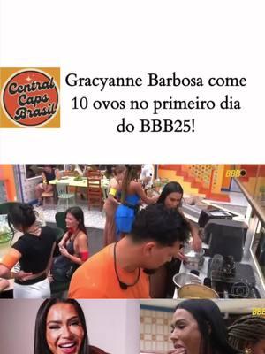 Gracyanne Barbosa come 10 ovos no primeiro dia do BBB25! #gracyannebarbosa #bbb #bbb25 #leodias #fofocalizando #bello 🎥TV GLOBO/ BBB25