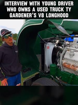 Interview with Young Driver who owns a Used Truck Ty Gardener’s V8 Longhood #interview #trucking #truck #semitruck #kenworth #w900 #supertruck #truckinghistory #trucks #truckersoftiktok #truckdrivers #trucker #viral #fyp