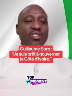 Les déclarations de Guillaume Soro concernant les élections présidentielles de 2025 🇨🇮 #Politique #cotedivoire