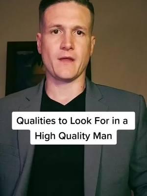 Qualities to Look For in a High Quality Man #greenflagsinmen #greenflags #datingadviceforwomen #relationships