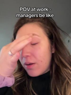 POV - toxic managers be like  #work #workhumor #worklife #corporate #corporatelife #corporatehumor #officehumor #officelife #9to5 #managersbelike #managers #fy #fu #fyp 