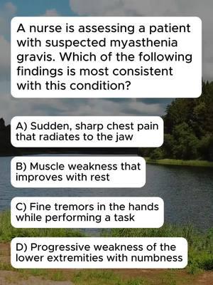 Myasthenia gravis is a condition that challenges both patients and caregivers with its unique symptoms. Do you know the hallmark sign of this disorder? #quiztime #nursingquiz #nclexready #medmathchallenge #nursingprep #dosagecalculation #futurenurses #studyhard #nursingcommunity #nclexsuccess #nursingknowledge #nurselife #medmathmasters #nursingstudents #nurseintraining #studytosucceed #prepfornclex #nursinggoals #nursepower #healthcareheroes