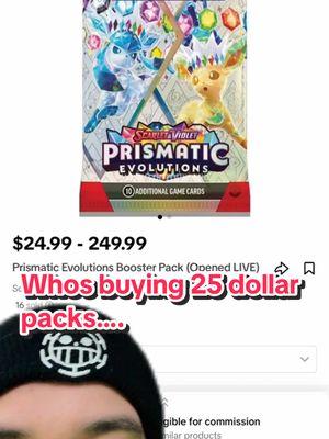 I honestly can’t believe people are buying 25 to 30 dollars packs of #prismaticevolutions This first wave has horrible pull rates… Y’all can’t be that desperate to buy way above msrp… Y’all are getting scammed  #bigonuggets23 #fyp#fypkemon #pokemoncards #pokemoncardopening  ##greenscreen