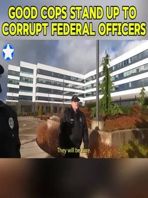 Good Cops Stand Up to Corrupt Federal Officers | Us Good Cops part 2 #goodcops #cops #citizen #fyp 