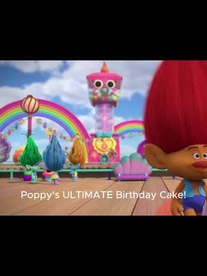 Poppy's ULTIMATE Birthday Cake!#funfair #trolls #kidsoftiktok