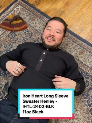 Daniel shows off the heft of the new Iron Heart Long Sleeve Sweater Henley - IHTL-2401-BLK in 11oz Black #fashiontok #denimtok #selvedgedenim #ironheart #jawnzenthusiasts #selfedge 