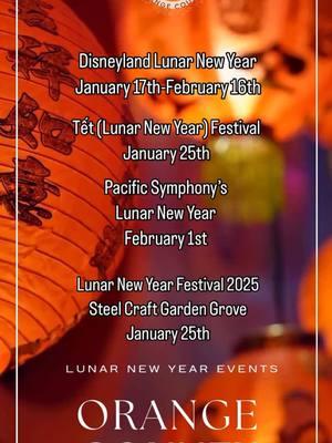 Lunar New Year Events In Orange County 🎊 📍@disneyland  Ring in a magical New Year at Disney in January and February Cost: Included with admission When: January 17 through February 16, 2025 Time: Varies 📍Tết (Lunar New Year) Festival The city of Santa Ana will host their second annual Lunar New Year Festival. This free family-friendly event in Centennial Park will honor Asian cultures and include cultural performances and exhibits Cost: Free When: Saturday, January 25, 2025 Time: 1:00 p.m. to 6:00 p.m. 📍Pacific Symphony’s Lunar New Year @pacificsymphony  The Pacific Symphony will commemorate the Lunar New Year with a ticketed performance at Renée and Henry Segerstrom Concert Hall at Segerstrom Center for the Arts in Costa Mesa. Cost: Tickets start at $42.94 When: Saturday, February 1, 2025 Time: 8:00 p.m. 📍Lunar New Year Festival 2025 – Garden Grove @steelcraftgg  Cost: Free When: Saturday, January 25, 2025 Time: 12:00 p.m. to 10:00 p.m. 📍UVSA Tết Festival at Garden Grove Park Cost: Tickets start at $8 When: January 31 through February 2, 2025 Time: Friday, January 31: 4:00 p.m.-10:00 p.m. Saturday, February 1: 11:00 a.m.-10:00 p.m. Sunday, February 2: 11:00 a.m.-9:00 p.m. The largest Vietnamese New Year festival in the United States.  📍Pretend City Children’s Museum Lunar New Year @pretendcity  For a kid-centric celebration, take children to this museum where they’ll be treated to a special event just for them. Cost: Included with admission When: Saturday, January 25, 2025 Time: 11:00 a.m. and 2:30 p.m. 📍Westminster Tết Parade @cityofwestminsterca  Cost: Free When: Saturday, February 1, 2025 This year will honor the local Vietnamese community with a parade of floats Time: An opening Ceremony begins at 8:30 a.m. and the parade starts at 9:30 a.m. 📍Casa Romantica Cultural Center and Gardens Lunar New Year Celebration Cost: Free When: Sunday, February 2, 2025 Time: 10:00 a.m. to 2:00 p.m. Get ALL the details on our profile.  #orangecounty #fyp #orangecountyevents #allthingsorangecounty #orangecountycalifornia #socallunarnewyear #lunarnewyear #orangecountyca #california #events 