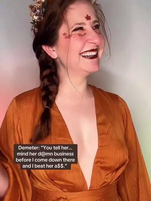 #Demeter means word for word. 😂 #foryou #fyp #demetercosplay #greekmythology #comedy #funny #motherdaughter #motherdaughterduo #BookTok #bookishcosplay #makeupartist #persephone #kore #greekmythologytiktok #greekmythologycosplay #storytelling #storiesinmyhead 