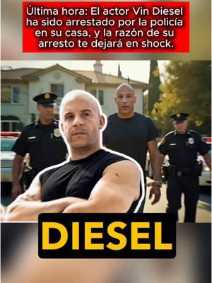 Última hora: El actor Vin Diesel ha sido arrestado por la policía en su casa, y la razón de su arresto te dejará en shock. #usa #us #LearnOnTikTok #truestory