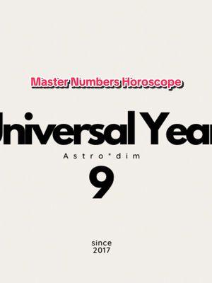 Universal Year 9 Horoscopes - for Master Numbers. See the horoscopes for life path 1-9 in the previous video! #creatorsearchinsights #numerology #nine #universalyear9 #universalyearnine #lifepath1 #lifepath2 #lifepath3 #lifepath4 #lifepath5 #lifepath6 #lifepath7 #lifepath8 #lifepath9 #lifepath11 #lifepath22 #lifepath33 #tiktokpartner 