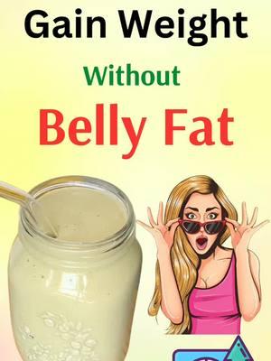 How to Gain Weight Fast Without Belly Fat #GainWeight #Weight #body #BellyFat #man #woman #health #womanstyle #Banana #Avocado #Oats #Honey #Milk #healthy 