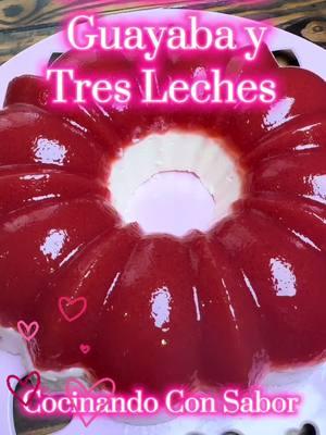 Gelatina de Guayaba y tres leches #fyp #postresmexicanos #viralvideo #gelatinasmexicanasclaro #guayaba #recetascaserasmexicanas #postres #gelatinatresleches #gelatinadeguayabaconqueso #gelatinadeguayaba 