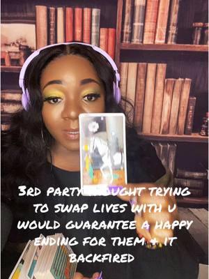 3rd party thought trying to swap lives with u would guarantee a happy ending for them & it backfired #fyp #fypシ #tarotcardspread #tarottiktok #tarotreadings #tarotreader #tarotcards #tarotok #tarottiktok #tarotcardreader 