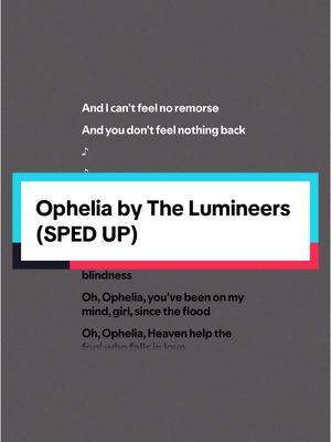 #ophelia by @The Lumineers ( #fullsong #spedup ) #thelumineers #opheliathelumineers #thelumineersophelia #alternativemusic #alternativesongs #indiemusic #indiesongs #lyrics #lyricvideo #lyricsmusic #spotify #musics #song #songrecommendations #fypシ゚viral🖤tiktok #audio #turnthatshitup #musicfyp #spedupsounds #spedupaudios #spedupsongs #speedsongs #speedupsongs #speedupsounds #speedupaudios #speedaudios #speedsounds #2016music #2016songs 