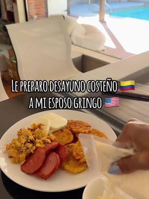 Le preparo desayuno costeño 🇨🇴 a mi esposo gringo 🇺🇸  ##esposos##daycare##husbanddaycare##CapCut##colombia##interracialcouple