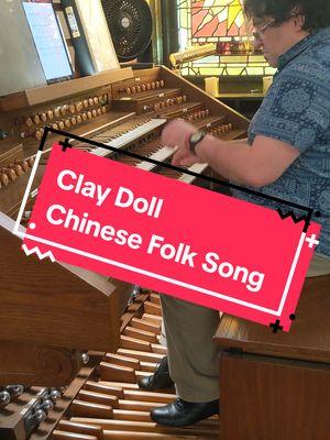 Replying to @thesunnydayle #OrganistOfTikTok #Organ #Organist #PipeOrgan #FolkSong #RedNote #ClayDoll 