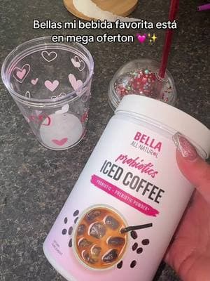 No te pierdas esta mega oferta #bellaallnatural #bellaallnaturalcoffee #bellacoffee #fashionlookbook #tiktokshoploveatfirstfind #tiktokshopjumpstartsale #tiktokshop2025 #bellaproducts #icedcoffee #icedcoffeetiktok 