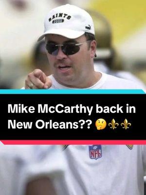 Could the #Saints bring Mike McCarthy back to New Orleans as a head coach?? ⚜️  #WhoDat #DallasCowboys #MikeMcCarthy #NFL 