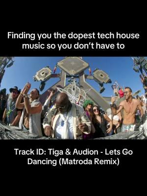 Finding you the dopest tech house music so you don’t have to | @Carl Cox dropped this banging edit of a classic at Burning Man for Mayan Warrior 📿 Track ID: Tiga & Audion - Lets Go Dancing (Matroda Remix) #carlcox #matroda #techhouse #techhousemusic #burningman 