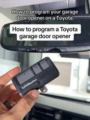 Programming a LiftMaster garage door opener to a Toyota HomeLink system! #garage #toyotacamry #mechanic #howto #programming #tiktokcars #carcare 