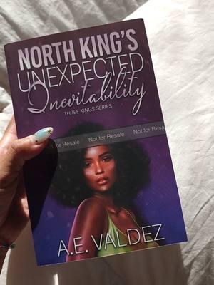 North King's Unexpected Inevitability 💜👑 2/14 #aevaldez #romanticreads 