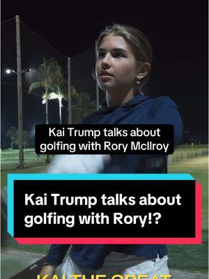 Kai the great vs Rory potential golf match with Rory!? #kaitrump #rorymcilroy #kaitrumpgolfer #golftiktok #golf #trumpgolf 