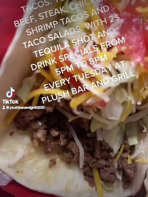 EACH & EVERY TUESDAY ITS TACO TUESDAY W/ BEEF, CHICKEN, SHRIMP & INTRODUCING STEAK TACOS & TACO SALADS😋🙃😚 W/ 2$ TEQUILA SHOT & DRINK SPECIALS FROM 5PM TO 8PM 😍 SO COME CHECK US OUT FOR YOURSELF ❤️🎉🔥‼️’PLUSH BAR & GRILL 4000 BESSEMER SUPER HIGHWAY 35020 OR CALL IN 205-434-2305 OR DOORDASH ‼️NEW ATMOSPHERE‼️ NEW WAITRESSES‼️NEW  BARTENDERS‼️NEW CLUB‼️‼️‼️NEW MENU‼️‼️‼️ AND THE REBIRTH OF THE OFFICIAL AFTERHOURS‼️🚀💪 COME CELEBRATE W/FOOD & DRINK SPECIALS & CHECK OUT THE NEW ATMOSPHERE‼️#PLUSH #PlushBarAndGrill #NewNightClub #Bessemer # Alabama #WhereYouWannaBe #goodfood  #Taco #Tuesday #Share #Post #Food #NightLife #Lounge #Bar #Grill #BirminghamNightLive #NewHotSpot #dayparty  #foryou  #THEOFFICIALAFTERHOURS  #ICON4EVA #Brunch #instagram  #GOODTIMES #GOODPEOPLE #tiktok  #DoorDash 