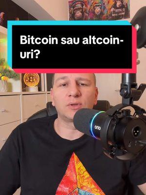 Replying to ® cb Bitcoin sau altcoin-uri? #cryptocoinromania #crypto #bitcoin #educatiecrypto #fyp