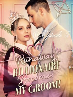 EP 5 | Runaway Billionaire Becomes my Groom 💥An arranged marriage—or the surprise of true love? ✨ Download Sereal+ to unleash his full story. Link in bio! #billionaire #family #romance #Love #shorts #sereal #movie #2025 #serealplus #tv