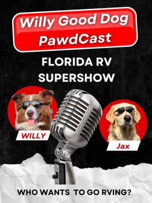 Live Pawdcast from the Florida RV Supershow @Florida RV Trade Association #supershow #gorving #rvlife #rvdog 