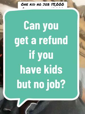 Can you get a refund if you have kids but no job? #taxseason2025    #tax #taxadvice #taxes #taxtips #taxseason #wrong #tax #cpa #accounting #irs #taxrefund #childtaxcredit #taxcredit  #eic #eitc 