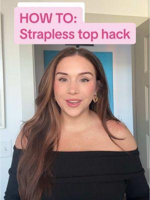 Replying to @Loreee.Cisneros here is the strapless top hack! #hack #straplesstop #straplesssweater #grwm