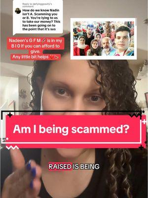 Replying to @defyinggravity am I being scammed? Am I a scammer? #scammer #drama #storytime #gfm #verfied #donations 